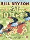 At Home (eBook): A Short History of Private Life